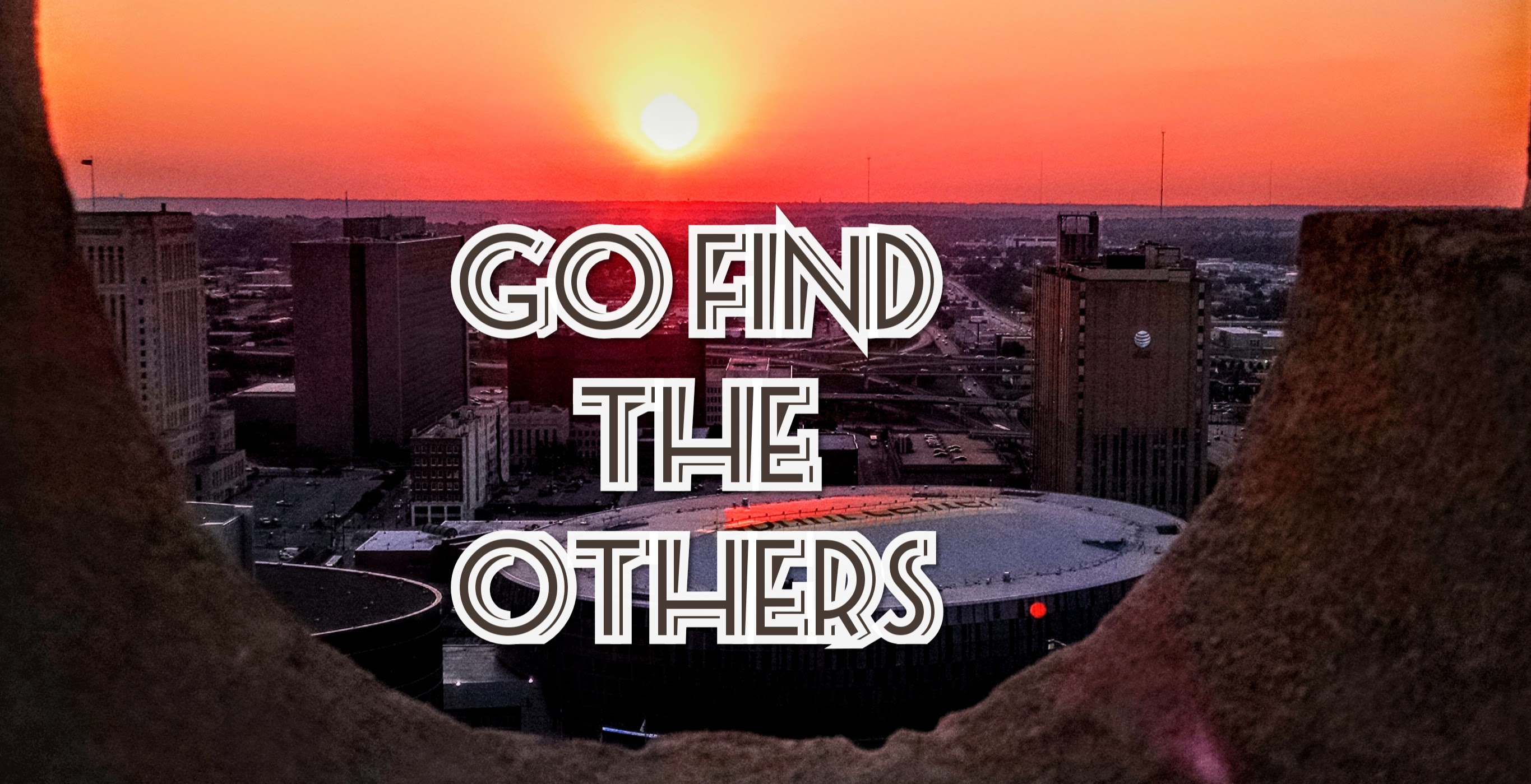 This is fun . . . . – Go Find The Others